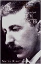 E. M. Forster: A Biography - Nicola Beauman