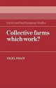 Collective Farms Which Work? - Nigel Swain