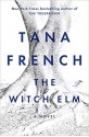 The Witch Elm - Tana French