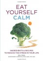 Eat Yourself Calm - Gill Paul