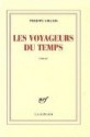 Les voyageurs du temps: roman - Philippe Sollers