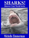 Sharks! (Discover Your World Series) - Michelle Zimmerman