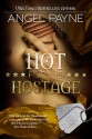 Hot For His Hostage - Angel Payne