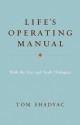 Life's Operating Manual: with the Fear and Truth Dialogues - Tom Shadyac