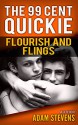 99 cent Quickie ORANGE: Flourish and Flings (Rainbow Reader Series 99 cent Quickie ORANGE Book 2) - Adam Stevens, Sebastian Stevens, Rylie Keoki