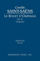 Le Rouet D'Omphale, Op. 31 - Study Score - Camille Saint-Sa Ns, Richard W. Sargeant