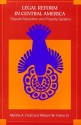 Legal Reform in Central America: Dispute Resolution and Property Systems, - Martha A. Field, William W. Fisher III
