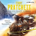 Toller Dampf voraus: Ein Scheibenwelt-Roman - Terry Pratchett, Jens Wawrczeck, Der Hörverlag