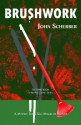 Brushwork (Murder in Mexico) - John Scherber