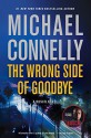 The Wrong Side of Goodbye (A Harry Bosch Novel) - Michael Connelly