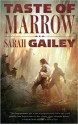 Taste of Marrow (Kindle Single) (River of Teeth) - Sarah Gailey