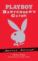 The Playboy Bartender's Guide (Deluxe Edition) - Thomas Mario, LeRoy Neiman