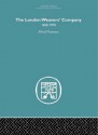 The London Weaver's Company 1600 - 1970 - Alfred Plummer