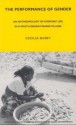 The Performance of Gender: An Anthropology of Everyday Life in a South Indian Fishing Village - C.J. Busby