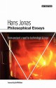 Philosophical Essays: From Ancient Creed to Technological Man - Hans Jonas