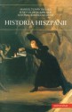 Historia Hiszpanii - Antonio Dominguez Ortiz, Manuel Tunon de Lara, Julio Valdeon Baruque