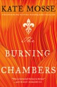 The Burning Chambers - Kate Mosse