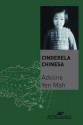 Cinderela Chinesa: A Historia Secreta de Uma Filha (Em Portugues do Brasil) - Adeline Yen Mah