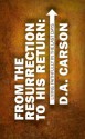 From the Resurrection to His Return - D A Carson