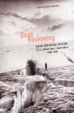 Dead Reckoning: The Greatest Adventure Writing of the Golden Age of Exploration,1800-1900 (Outside Books) - Helen Whybrow, Outside Magazine Staff