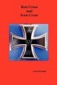 Red Cross and Iron Cross - Axel Munthe