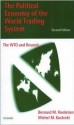 The Political Economy of the World Trading System: The Wto and Beyond - Bernard M. Hoekman, Michel M. Kostecki