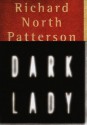 Dark Lady - Richard North Patterson