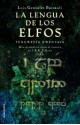 La lengua de los Elfos. Tengwesta Kwenyava. Una gramática para el quenya de J.R.R. Tolkien - Luis González Baixauli