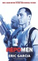 Repo Men - Eric Garcia