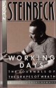 Working Days The Journals of the Grapes of Wrath - John Steinbeck, Robert DeMott