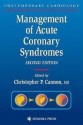 Management of Acute Coronary Syndromes - Christopher P. Cannon