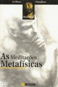 As Meditações Metafísicas - René Descartes, Jean-Louis Poirier