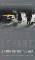 A Drink Before the War - Dennis Lehane