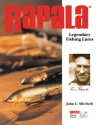 Rapala: Legendary Fishing Lures - John E. Mitchell, John Mitchell