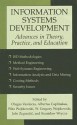 Information Systems Development: Advances in Theory, Practice, and Education - Olegas Vasilecas, W. Gregory Wojtkowski, Wita Wojtkowski, Joze Zupancic, Albertas Caplinskas