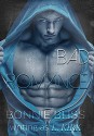 Bad Romance (New Adult Romance) - Bonnie Bliss, L. Kirk, Kasi Alexander, LMK Graphics