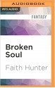 Broken Soul - Khristine Hvam, Faith Hunter