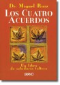 Los Cuatro Acuerdos - Miguel Ruiz