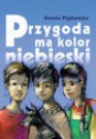 Przygoda ma kolor niebieski - Renata Piątkowska