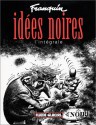 Idées noires : L'intégrale - André Franquin