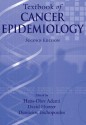 Textbook of Cancer Epidemiology (Monographs in Epidemiology and Biostatistics) - Hans-Olov Adami, David Hunter, Brian MacMahon