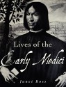 Lives of the Early Medici: As Told in Their Correspondence - Janet Ross