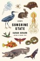 Sunshine State: Essays - Sarah Gerard