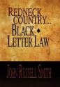 Redneck Country...Black Letter Law - John Russell Smith