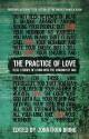 The Practice of Love: Real Stories of Living Into the Kingdom of God - Jonathan Brink, David E. Fitch, Nathan Colquhoun