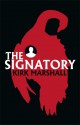 The Signatory - Kirk Marshall