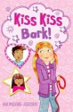 Kiss, Kiss, Bark! - Kim Williams Justesen