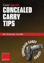 Gun Digest's Concealed Carry Tips Eshort: Get the Best Concealed Carry Tips, Handgun Training Advice & Ccw Insight from Massad Ayoob. - Massad Ayoob