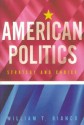 American Politics: Strategy and Choice - William T. Bianco