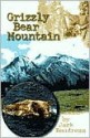 Grizzly Bear Mountain - Jack Boudreau